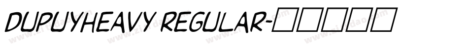 DupuyHeavy Regular字体转换
